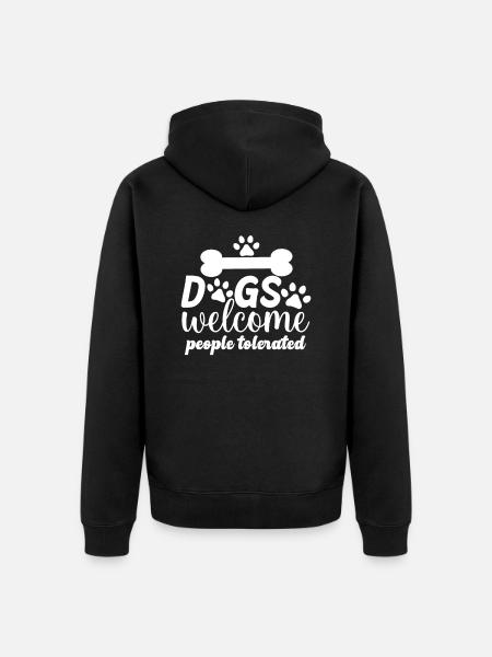 Dogs Welcome People tolerated - Unisex Premium Organic Zip Hoodie - black