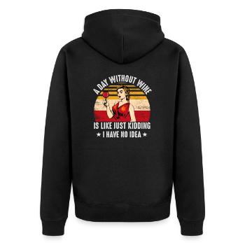 Ein Tag ohne Wein - Unisex Premium Bio Zip Hoodie - Schwarz - Hinten - Nico (187cm)