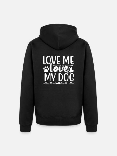 Aime-moi Aime mon chien - Veste à capuche bio Premium Unisexe - noir
