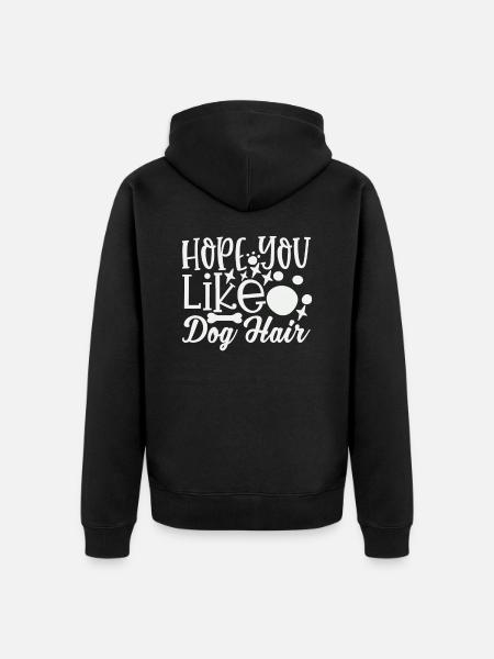 Hoffe du magst Hundehaar - Unisex Premium Bio Zip Hoodie - Schwarz