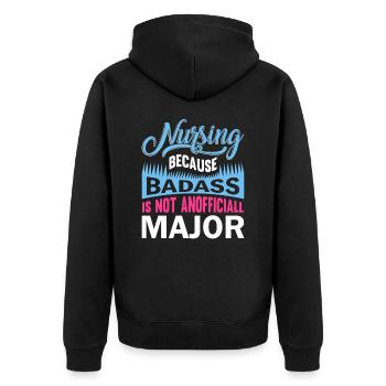 Nursing Because Badass is not a major subject - Unisex Premium Organic Zip Hoodie - black - Back - Nico (187cm)