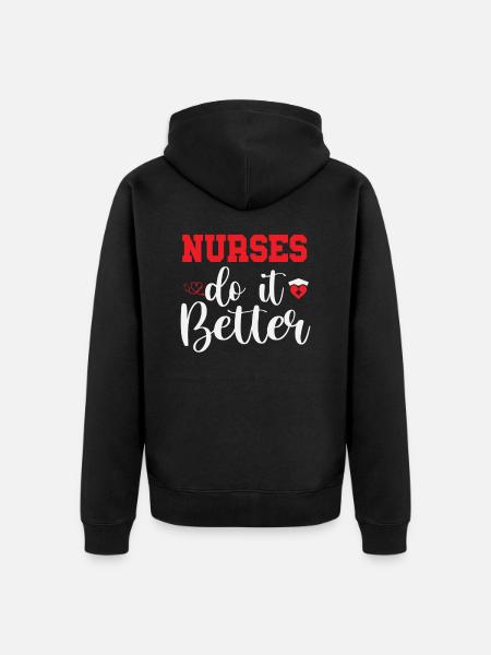 NURSES DO IT BETTER - Unisex Premium Organic Zip Hoodie - black