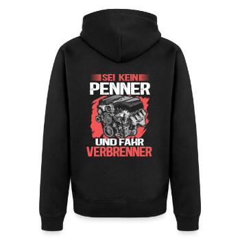 Sei kein Penner - Fahr Verbrenner | Diesel Benzin - Unisex Premium Bio Zip Hoodie - Schwarz - Hinten - Nico (187cm)