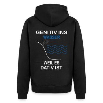 Genitiv ins Wasser weil es Dativ ist Grammatik Wit - Unisex Premium Bio Zip Hoodie - Schwarz - Hinten - Nico (187cm)