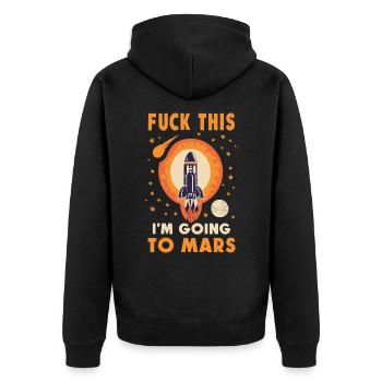 Lustiger Spruch Fuck This I’m Going To Mars - Veste à capuche bio Premium Unisexe - noir - Dos - Nico (187cm)