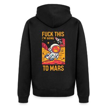 Lustiger Spruch Fuck This I’m Going To Mars - Veste à capuche bio Premium Unisexe - noir - Dos - Nico (187cm)