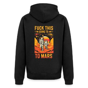 Lustiger Spruch Fuck This I’m Going To Mars - Veste à capuche bio Premium Unisexe - noir - Dos - Nico (187cm)