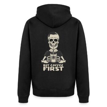 Skeleton Skull But Coffee First Coffee Saying - Unisex Premium Organic Zip Hoodie - black - Back - Nico (187cm)