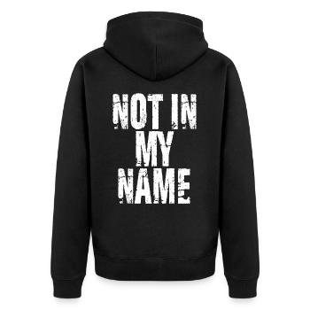 Not in my Name Quote - Unisex Premium Organic Zip Hoodie - black - Back - Nico (187cm)