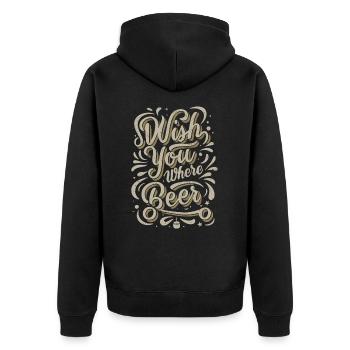 Wish you where Beer Bierliebhaber Biertrinker - Unisex Premium Bio Zip Hoodie - Schwarz - Hinten - Nico (187cm)