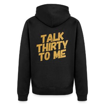 Talk Thirty To Me Gold 30. Geburtstag - Unisex Premium Bio Zip Hoodie - Schwarz - Hinten - Nico (187cm)