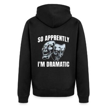 Ich Bin Also Dramatisch Für Musical-fans - Unisex Premium Bio Zip Hoodie - Schwarz - Hinten - Nico (187cm)