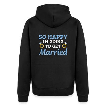 So Glücklich, Dass Ich Für Braut Und Bräutigam - Unisex Premium Bio Zip Hoodie - Schwarz - Hinten - Nico (187cm)