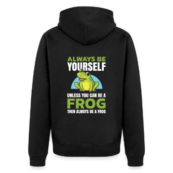 Sei Immer Du Selbst, Außer Du Kannst Ein Frosch - Unisex Premium Bio Zip Hoodie - Schwarz - Hinten - Nico (187cm)