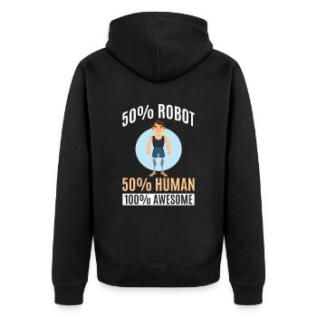 50 % robot 50 % human 100 % ingenious - Unisex Premium Organic Zip Hoodie - black - Back - Nico (187cm)