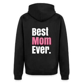 Best Mom Ever Für Alle Mütter - Unisex Premium Bio Zip Hoodie - Schwarz - Hinten - Nico (187cm)