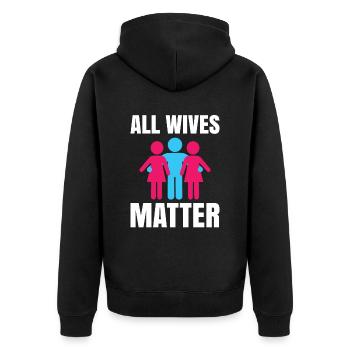 All Wives Matter for Women's Rights - Unisex Premium Organic Zip Hoodie - black - Back - Nico (187cm)