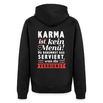 KARMA ist kein Menü. Du bekommst das serviert w... - Unisex Premium Bio Zip Hoodie - Schwarz - Hinten - Nico (187cm)