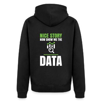 Nice story, now show me the dates for - Unisex Premium Organic Zip Hoodie - black - Back - Nico (187cm)
