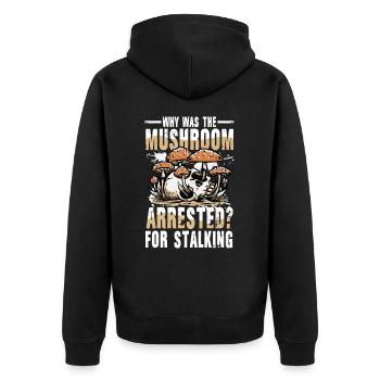 Mushroom Arrested For Stalking - Unisex Premium Bio Zip Hoodie - Schwarz - Hinten - Nico (187cm)