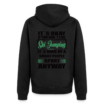 It's Okay If You Don't Like Ski Jumping - Unisex Premium Organic Zip Hoodie - black - Back - Nico (187cm)