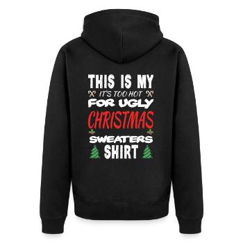 Too Hot Ugly Christmas Sweaters Lustige Weihnachte - Unisex Premium Bio Zip Hoodie - Schwarz - Hinten - Nico (187cm)