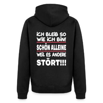 Ich bleib so wie ich bin alleine andere stört - Unisex Premium Bio Zip Hoodie - Schwarz - Hinten - Nico (187cm)