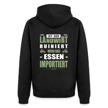 Landwirt Ruiniert Wird Das Essen Importiert Bauer - Unisex Premium Bio Zip Hoodie - Schwarz - Hinten - Nico (187cm)