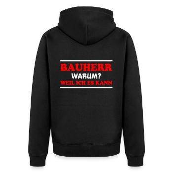 Bauherr Spruch Hausbau Richtfest Bauherr Geschenk - Unisex Premium Bio Zip Hoodie - Schwarz - Hinten - Nico (187cm)