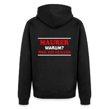 Maurer Spruch Baustelle Lustiges Maurer Geschenk - Unisex Premium Bio Zip Hoodie - Schwarz - Hinten - Nico (187cm)