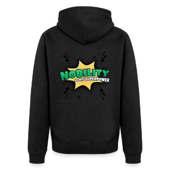 Nobility is my superpower trait - Unisex Premium Organic Zip Hoodie - black - Back - Nico (187cm)