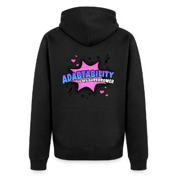 L’adaptabilité est mon superpouvoir - Veste à capuche bio Premium Unisexe - noir - Dos - Nico (187cm)