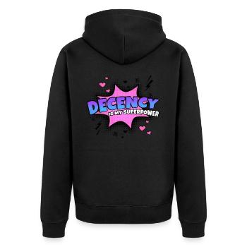 Decency is my superpower trait - Unisex Premium Organic Zip Hoodie - black - Back - Nico (187cm)