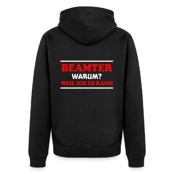 Beamter Spruch Verbeamtung Büro Beamten Geschenk - Unisex Premium Bio Zip Hoodie - Schwarz - Hinten - Nico (187cm)