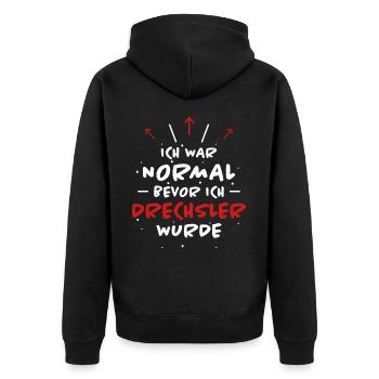 Drechsler Spruch Job Lustiges Drechsler Geschenk - Unisex Premium Bio Zip Hoodie - Schwarz - Hinten - Nico (187cm)