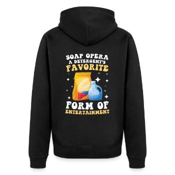 Soap Opera Detergent's Favorite Entertainment - Unisex Premium Bio Zip Hoodie - Schwarz - Hinten - Nico (187cm)