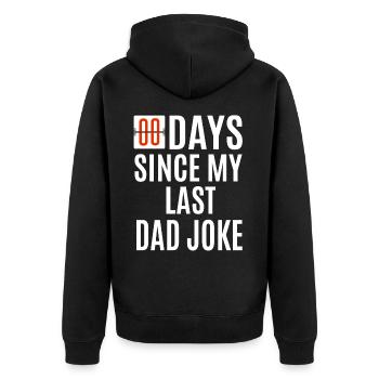 Zero Days Since My Last Dad Joke Funny Fathers - Unisex Premium Organic Zip Hoodie - black - Back - Nico (187cm)