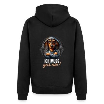 Ich muss gar nix - Dackel Teckel - Unisex Premium Bio Zip Hoodie - Schwarz - Hinten - Nico (187cm)