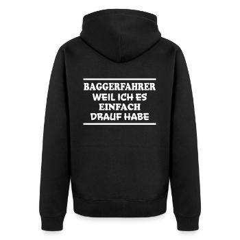 Baggerfahrer Spruch Lustiges Baggerfahrer Geschenk - Unisex Premium Bio Zip Hoodie - Schwarz - Hinten - Nico (187cm)