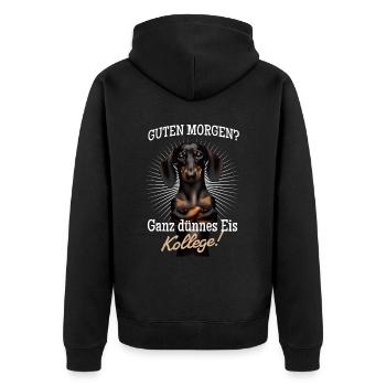 Guten Morgen? Ganz dünnes Eis Kollege - Dackel - Unisex Premium Bio Zip Hoodie - Schwarz - Hinten - Nico (187cm)