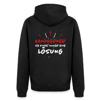 Handwerker Spruch Heimwerker Handwerker Geschenk - Unisex Premium Bio Zip Hoodie - Schwarz - Hinten - Nico (187cm)