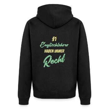 §1 Englischlehrer haben immer Recht - Unisex Premium Bio Zip Hoodie - Schwarz - Hinten - Nico (187cm)
