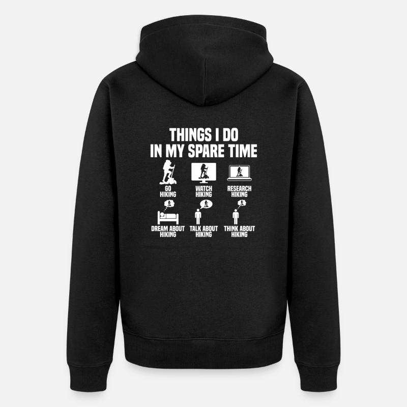 Ce que je fais pendant mon temps libre Randonnée - Veste à capuche bio Premium Unisexe - noir