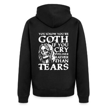 Goth If You Cry Eyeliner Rather Than Tears für - Unisex Premium Bio Zip Hoodie - Schwarz - Hinten - Nico (187cm)
