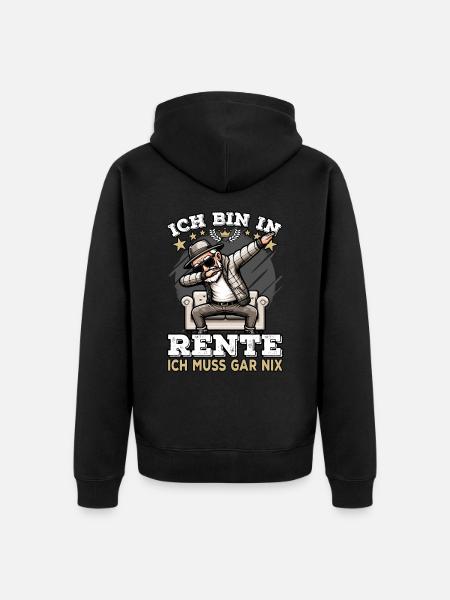 ich bin in Rente ich muss gar nix Rente Ruhestand - Unisex Premium Bio Zip Hoodie - Schwarz