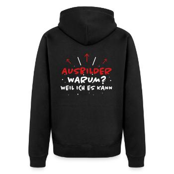 Ausbilder Spruch Beruf Lustiges Ausbilder Geschenk - Unisex Premium Bio Zip Hoodie - Schwarz - Hinten - Nico (187cm)