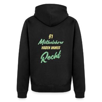 §1 Mathelehrer haben immer Recht - Unisex Premium Bio Zip Hoodie - Schwarz - Hinten - Nico (187cm)