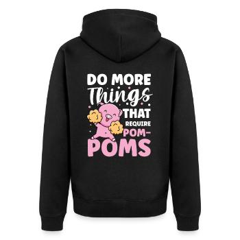 Do More Things That Require Pom-Poms für eine - Unisex Premium Bio Zip Hoodie - Schwarz - Hinten - Nico (187cm)
