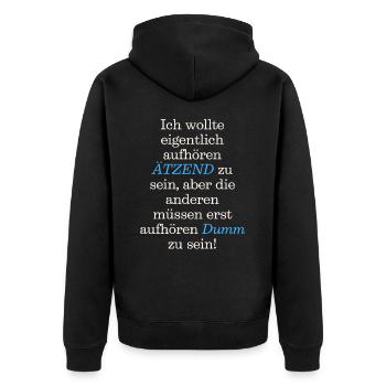 Spruch T-Shirt Ich wollte eigentlich aufhören - Unisex Premium Bio Zip Hoodie - Schwarz - Hinten - Nico (187cm)
