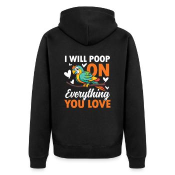 I Will Poop On Everything You Love - Unisex Premium Bio Zip Hoodie - Schwarz - Hinten - Nico (187cm)